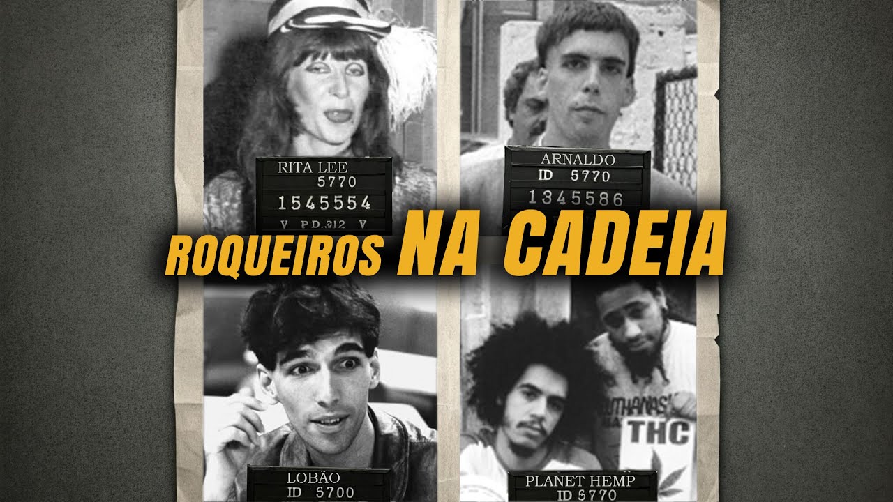 RITA LEE, LOBÃO, TITÃS, BARÃO E PLANET HEMP: FORAM TODOS PRESOS POR CAUSA DAS DROGAS