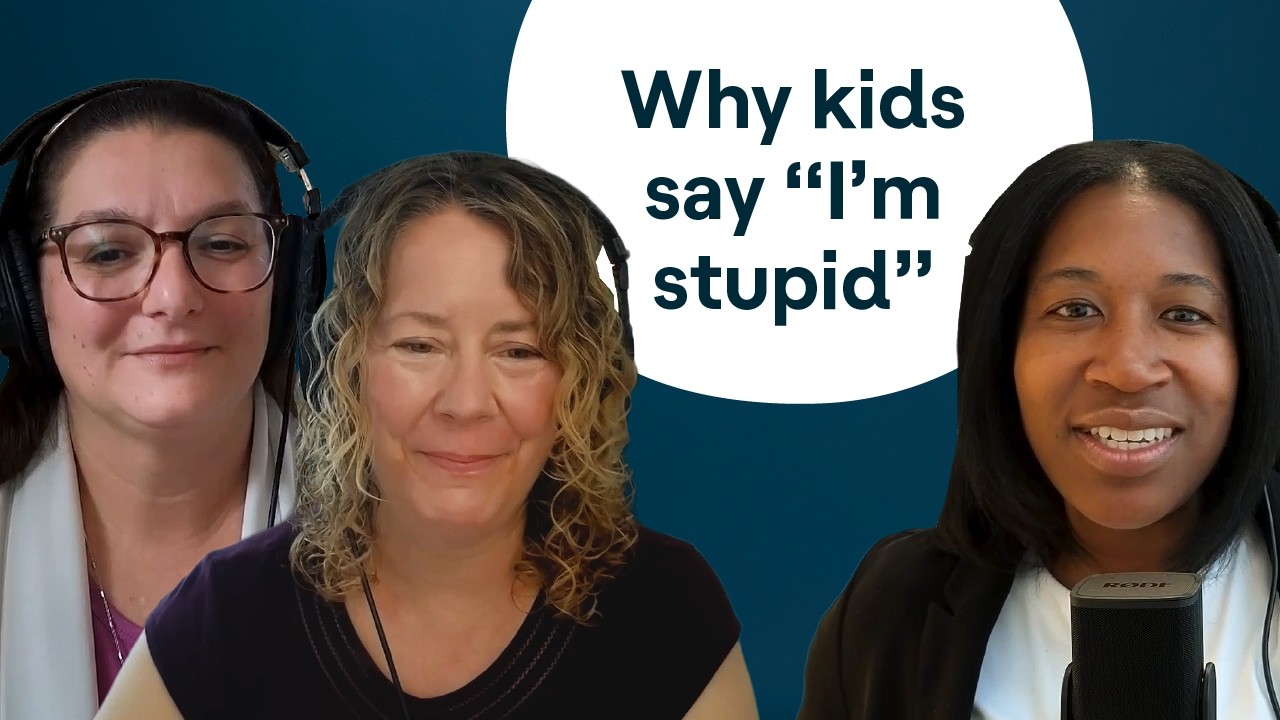 When kids say “I’m stupid”: How to rebuild confidence and self-esteem | In It