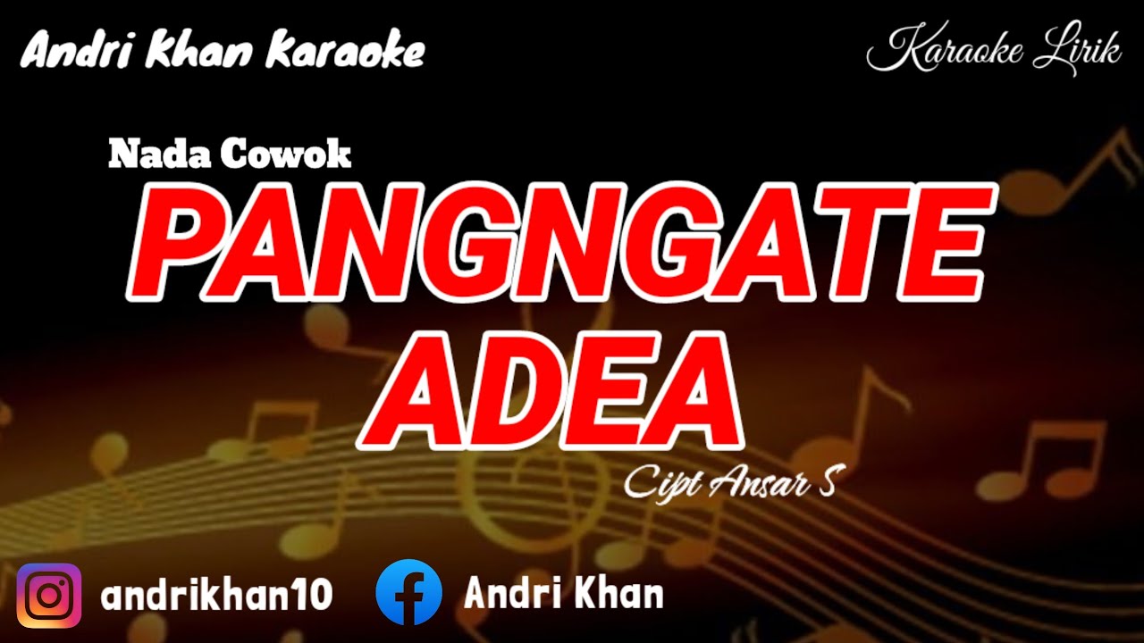 KARAOKE LIRIK BUGIS VERSI ANDRI KHAN~ PANGATE ADEA (NADA COWOK) CIPT: ANSAR S