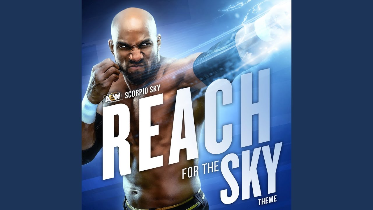 Reach for the Sky (Scorpio Sky Theme)