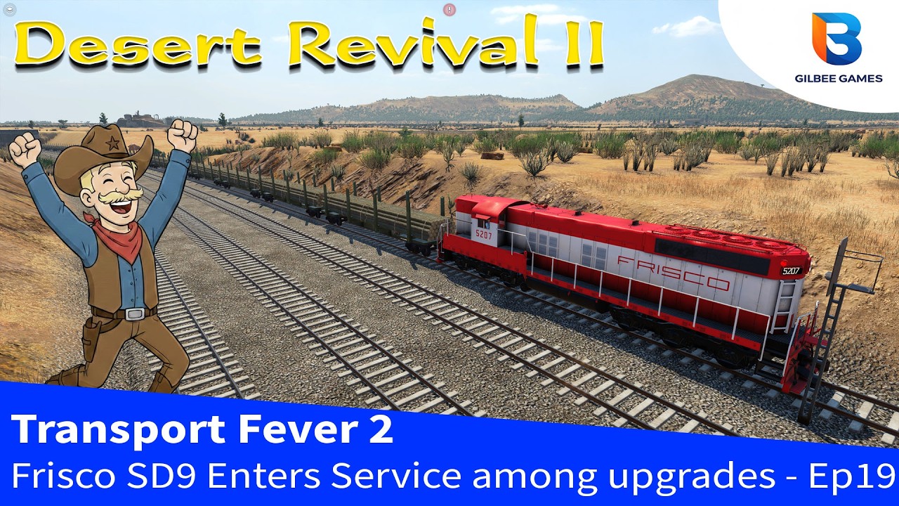 Transport Fever 2 | Desert Revival II - The FRISCO SD9 Diesel Trial! (EP 19)