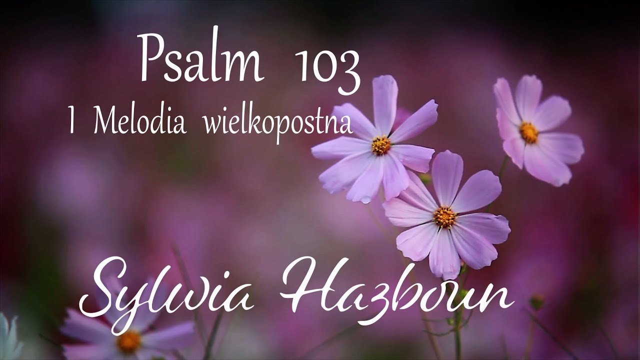 Melodie Psalmów 🎵  || Wielki Post || Sylwia Hazboun