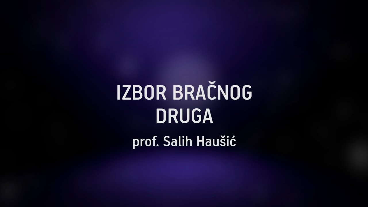 IZBOR BRAČNOG DRUGA