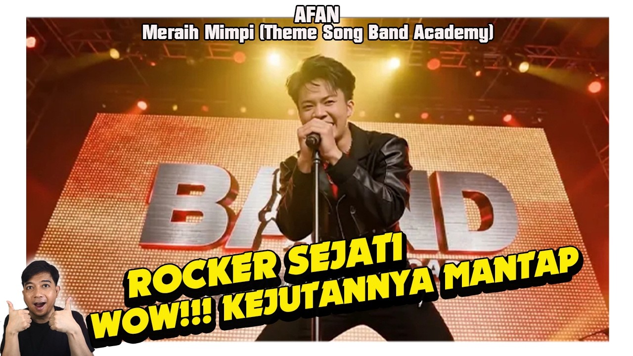 Afan kasi kejutan meraih mimpi theme song band academy full versi