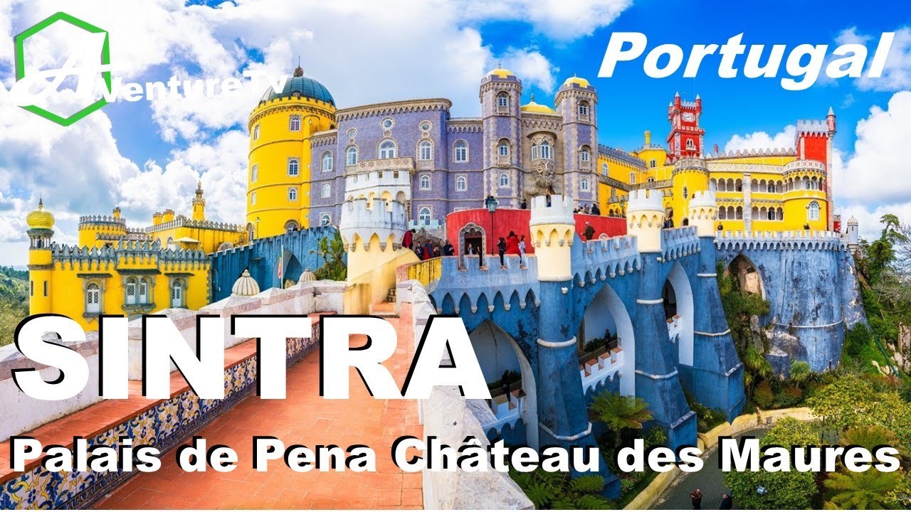 BALADE AUTOUR DE SINTRA L'&eacute;trange palais national de Pena et le ch&acirc;teau des Maures