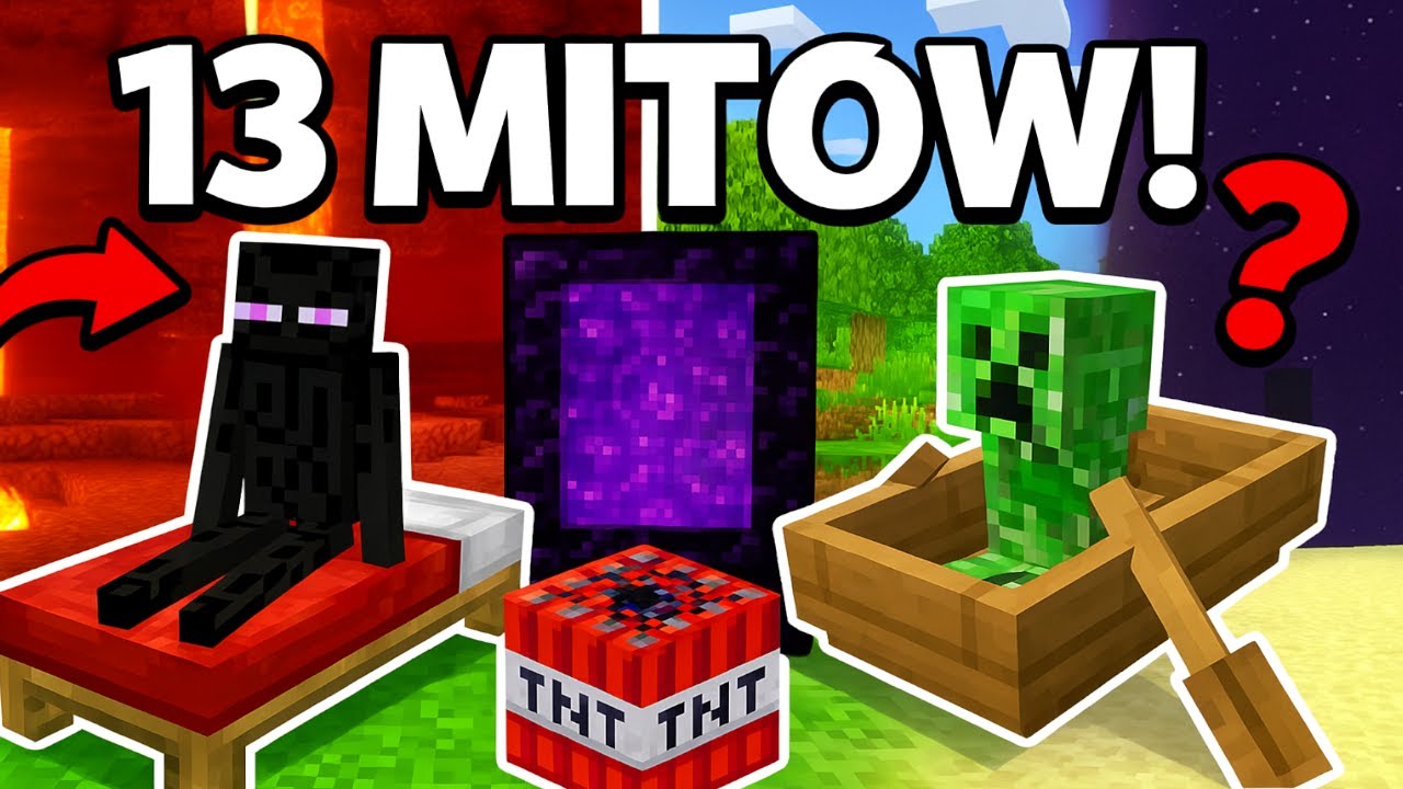 13 MITÓW W MINECRAFT