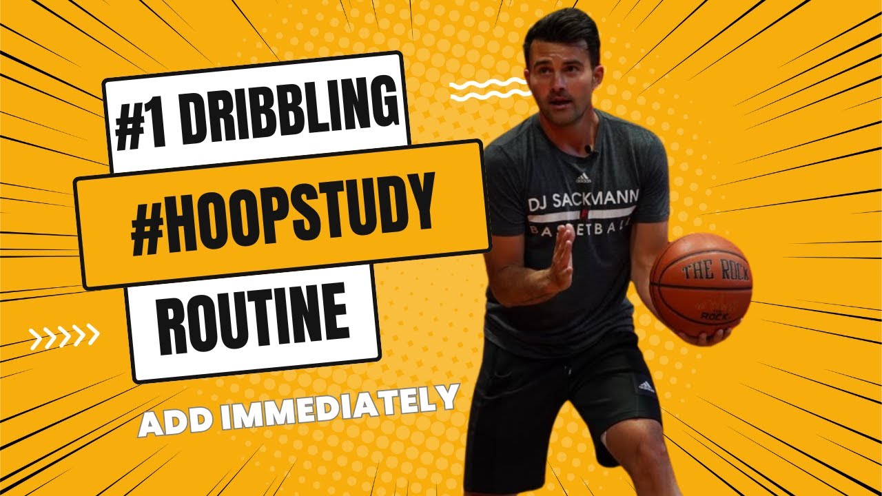 #1 Dribbling Routine to Use with DJ Sackmann #HoopStudy
