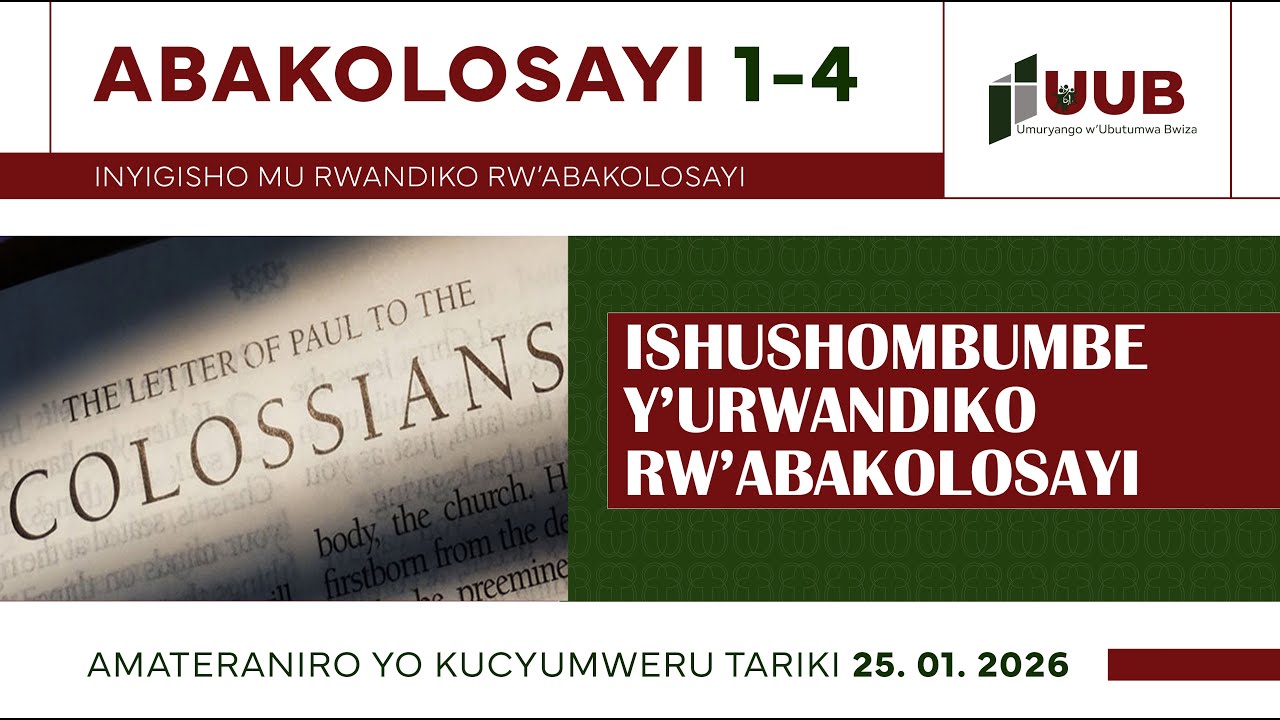 Abakolosayi Ep1: Incamacye y'urwandiko Pawulo yandikiye Abakolosayi