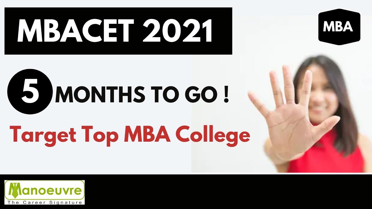 MBACET 2021 - 5 Months to go!  - Target Top MBA College by Manoeuvre