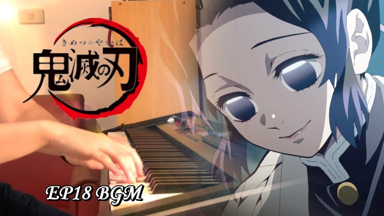 [Shinobu Theme]【鬼滅之刃 EP18 BGM /Kimetsu No Yaiba 】Piano Cover By Yu Lun