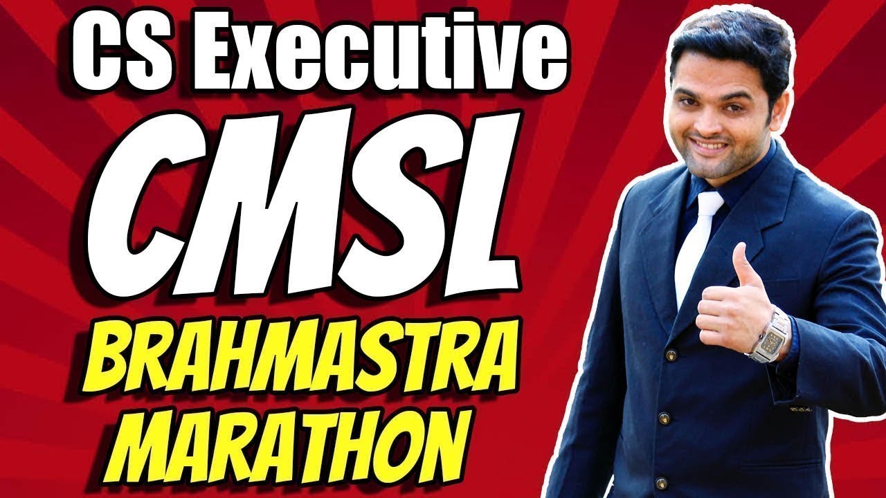 FREE CS Executive CMSL | Brahmastra Marathon Revision Batch for June 2025 Exams