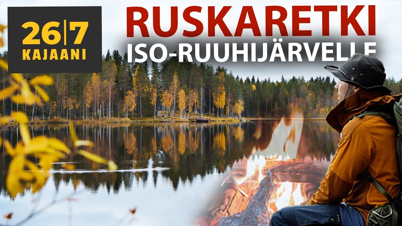 Ruskaretki Iso-Ruuhijärvelle - Uuden opettelua nuotiolla #kajaani267