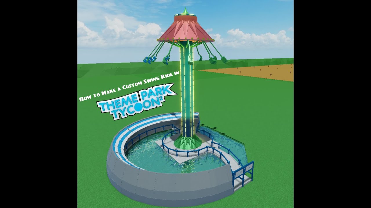 Custom Swing Ride Tutorial in Theme Park Tycoon 2