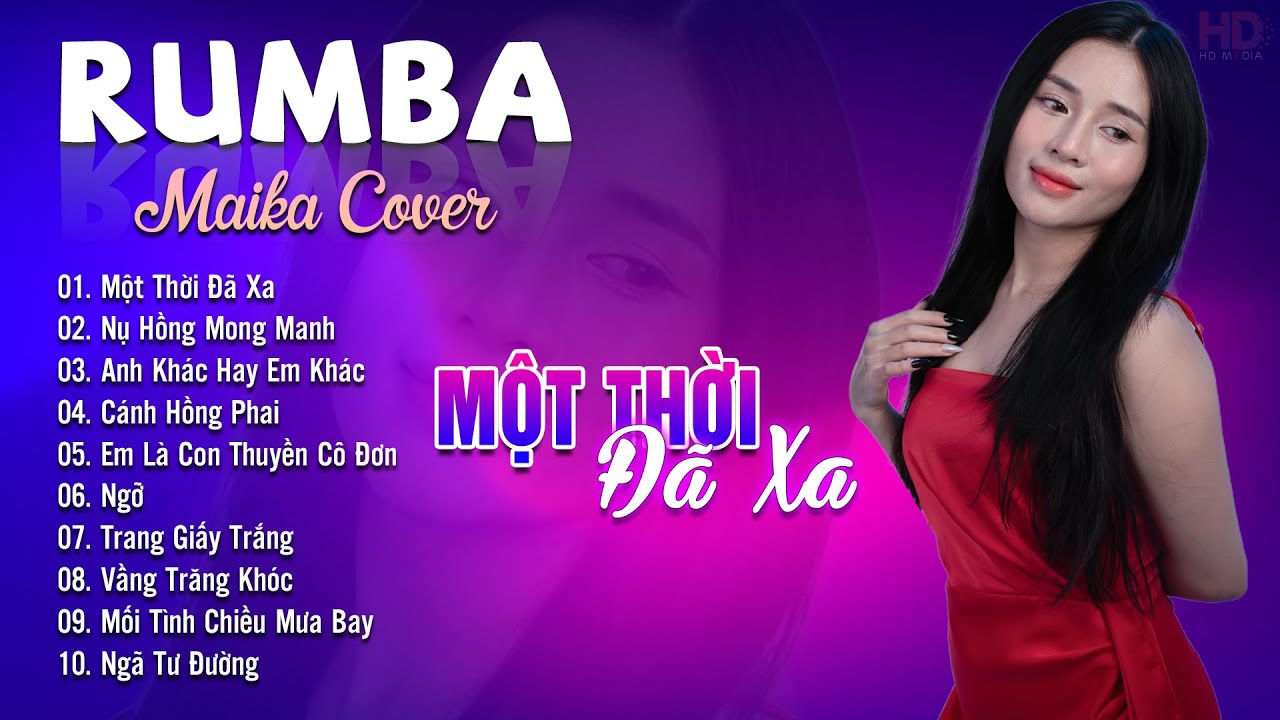 Một Thời Đã Xa, Anh Khác Hay Em Khác Maika Cover - Tuyệt Phẩm Nhạc Trẻ Rumba 8x 9x Hot Tiktok