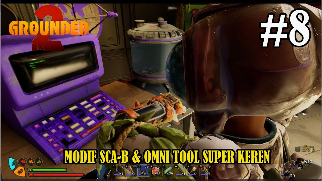 Modif SCA-B dan OMNI TOOL Super Keren - GROUNDED 2 Indonesia - Part 08