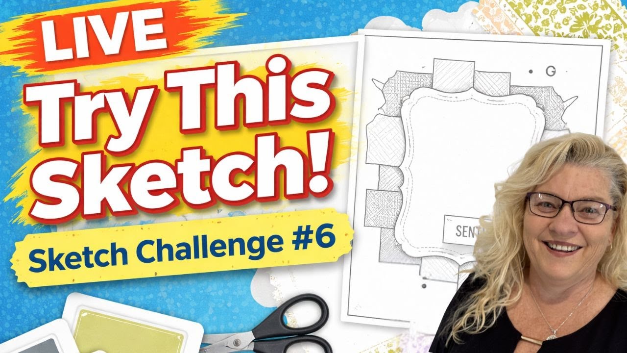 Craft With Me LIVE! Sketch Challenge #6 | Stampin’ Up! Donna G
