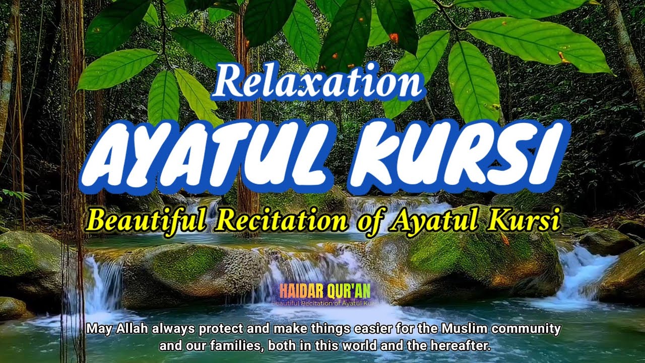 Ayatul Kursi Truly Reconciles the Heart and Soul