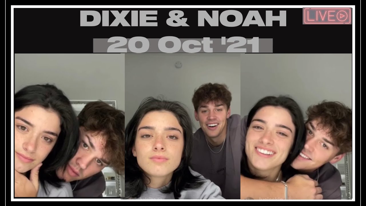 Dixie D'Amelio & Noah Beck LIVE (Adorable, late night) 20 Oct ‘21