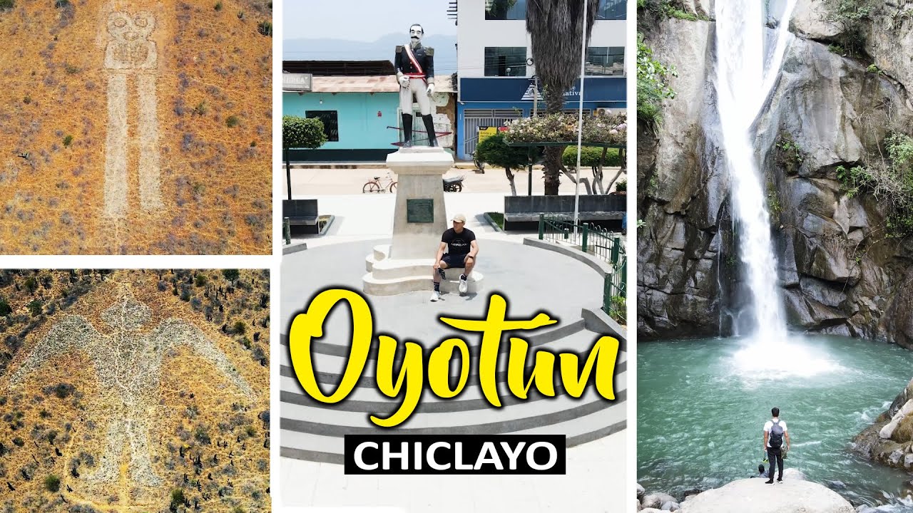 OYOTÚN y el CIRCUITO TURÍSTICO que debes CONOCER a 2 horas de CHICLAYO