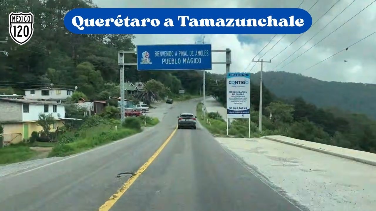 SANTIAGO DE QUERÉTARO A TAMAZUNCHALE, SAN LUIS POTOSÍ