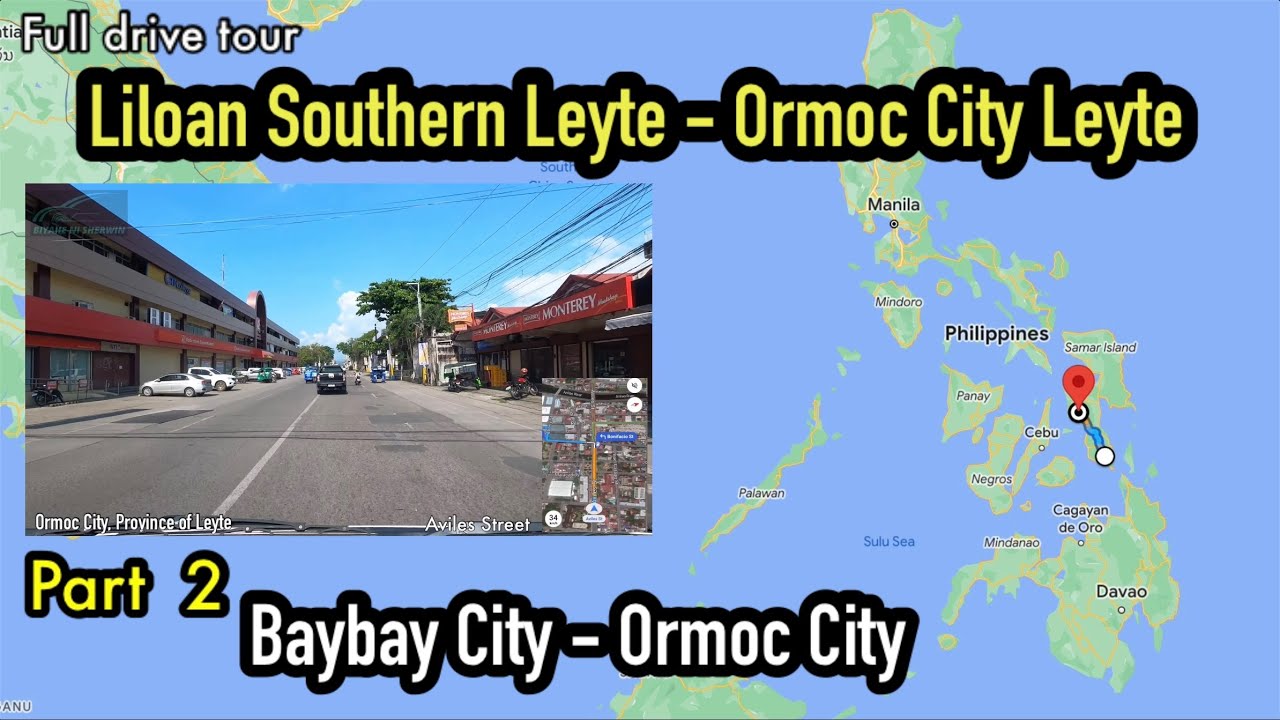 Liloan Port To Ormoc City | Baybay City To Ormoc City Road Part 2