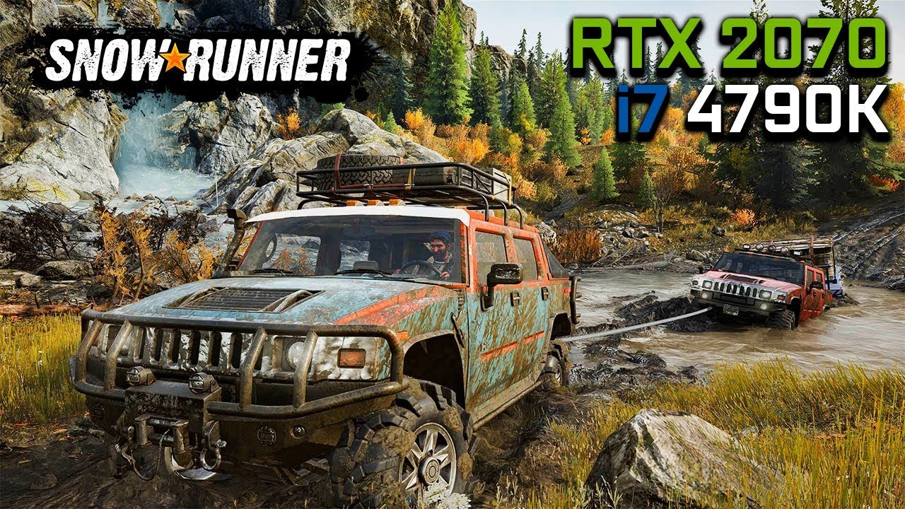 SnowRunner - RTX 2070 OC & i7 4790K | Max Settings 1440p