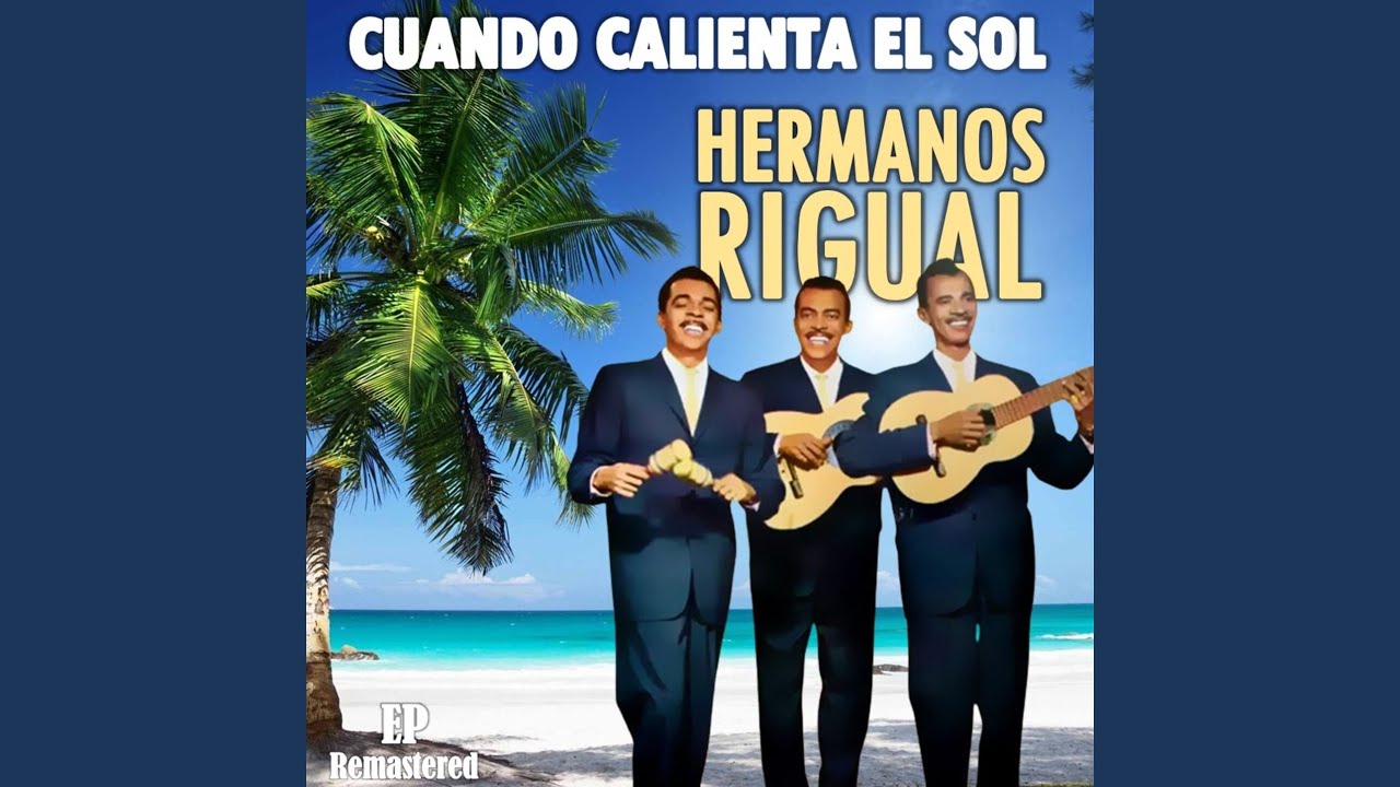 Cuando calienta el Sol (Remastered)