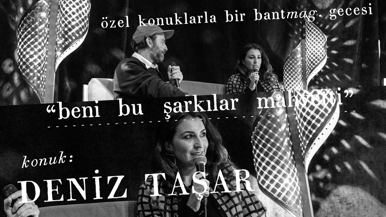 Beni Bu Şarkılar Mahvetti: Deniz Taşar