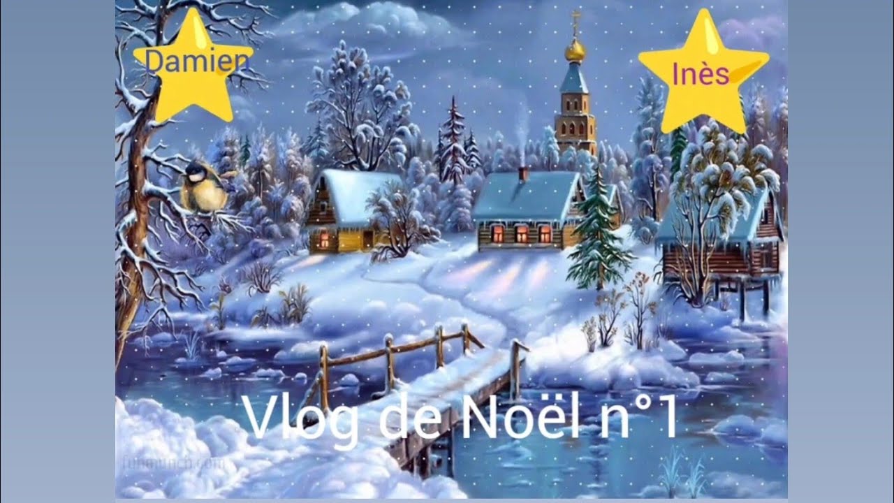 Vlog de Noel n°1