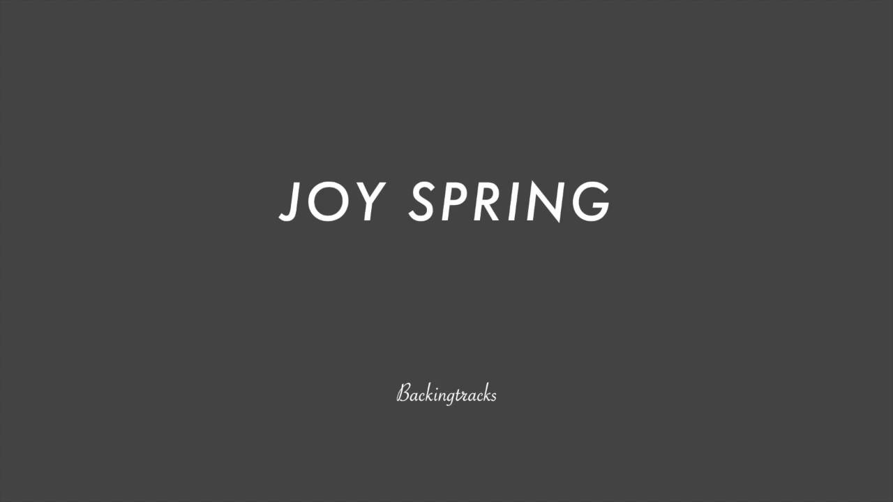 JOY SPRING chord progression - Backing Track Play Along Jazz Standard Bible
