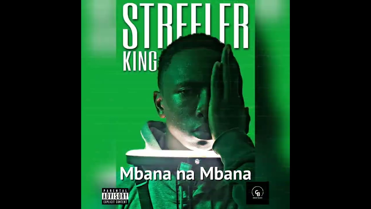 Streeler king Mbana na Mbana (Audio Officiel)