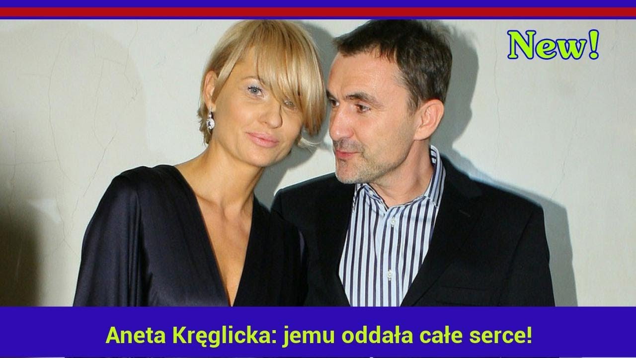 Aneta Kręglicka: jemu oddała całe serce! To miłość jak z filmu!