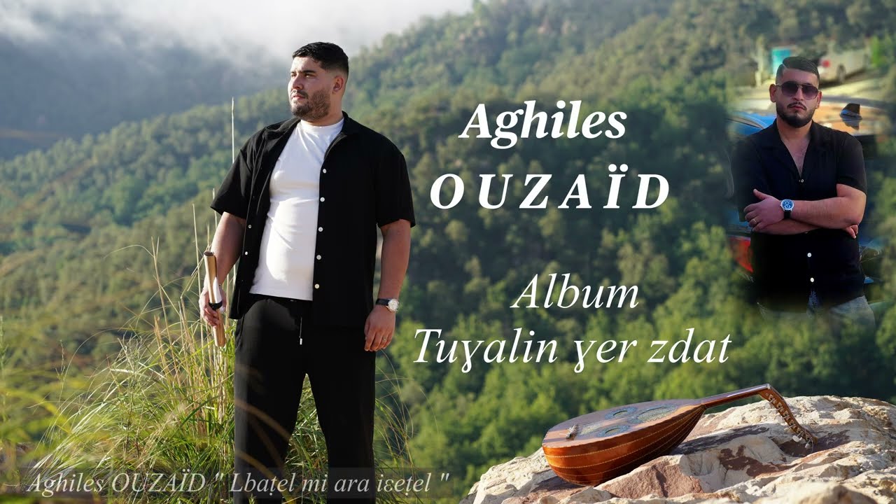 ▶️ OUZAÏD Aghiles - « Lbaṭel mi ara iεeṭel »