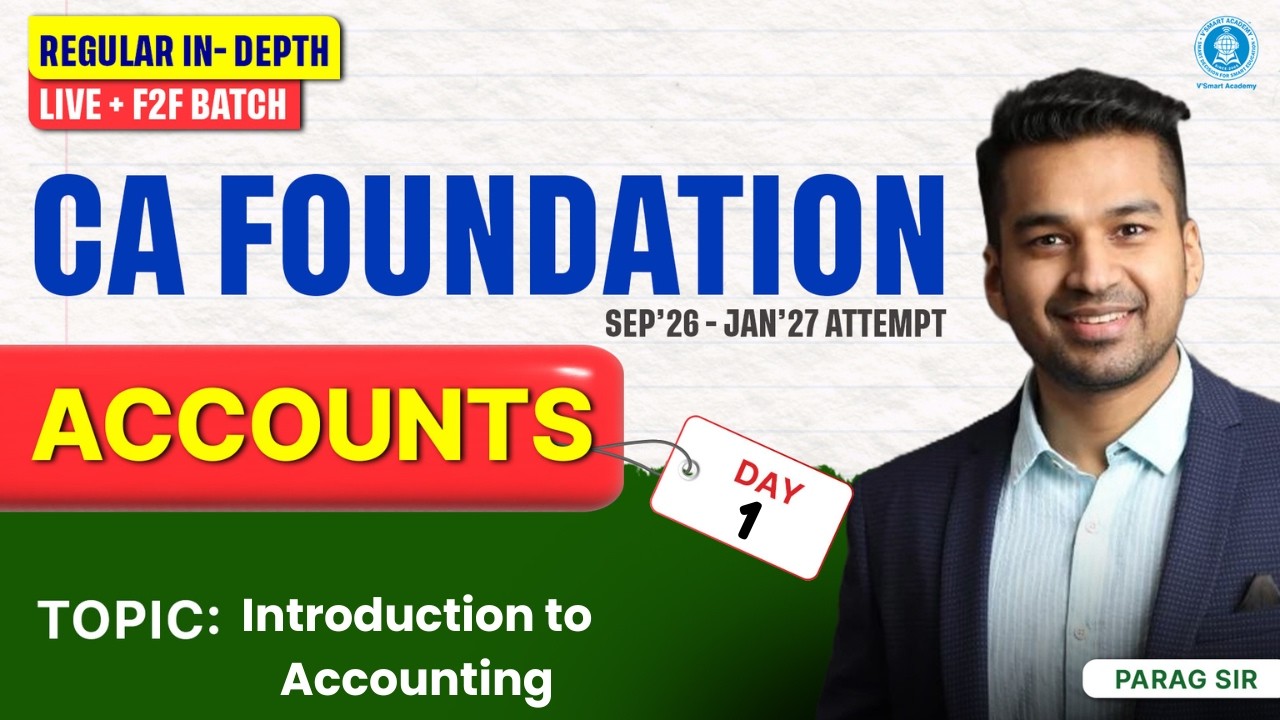 Day 1 Introduction To Acc  | CA Foundation Acc | Regular In-Depth | Live+F2F | Sep'26 & Jan'27