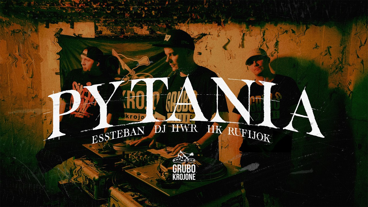 ESSTEBAN x DJ HWR - PYTANIA ft. HK RUFIJOK (OFFICIAL VIDEO)