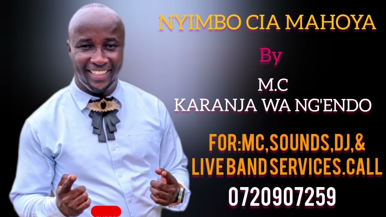 NYIMBO CIA MAHOYA  (CIA MABUKU) BY M.C KARANJA WA NG'ENDO...