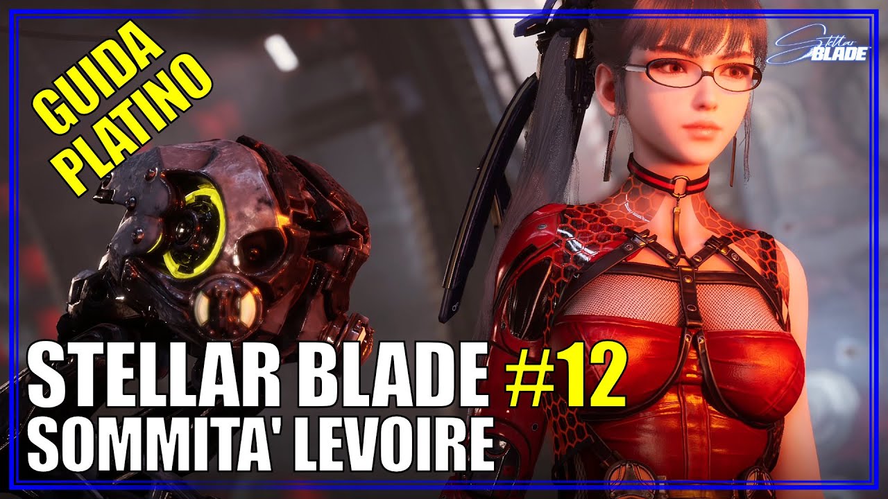 Sommit&agrave; Levoire Stellar Blade Guida Platino Completa 12