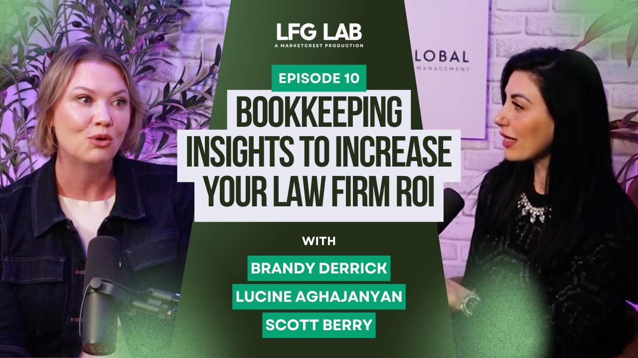 10 Years of Bookkeeping Insights to Increase Your Law Firm ROI | Law Firm Growth Lab Podcast