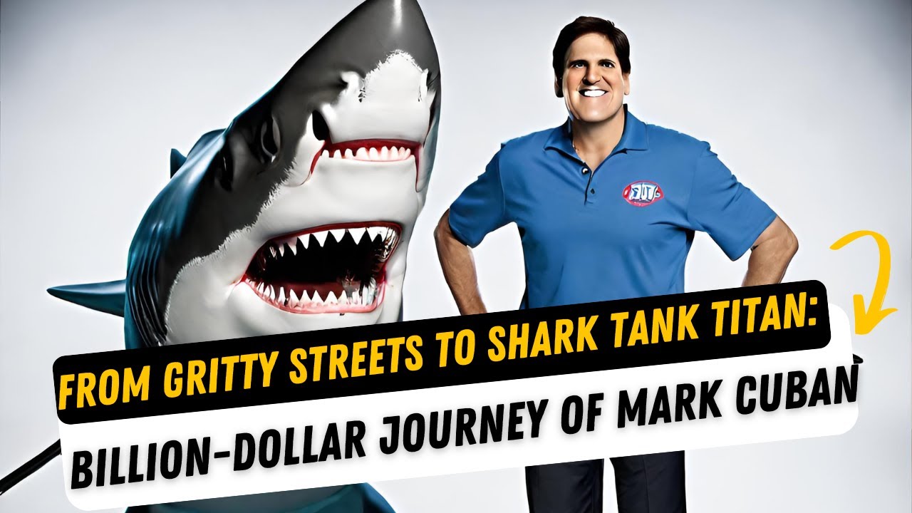 From Pittsburgh Kid to Shark Tank Titan: Mark Cuban Billionaire Odyssey