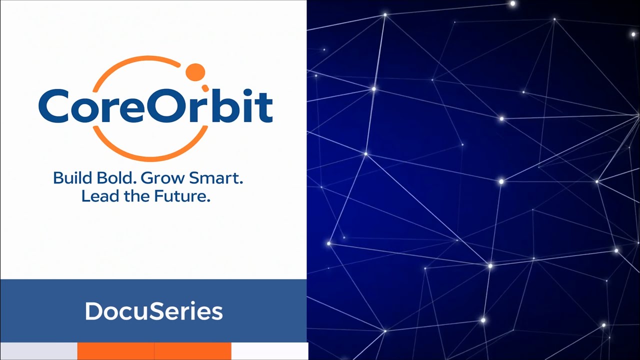 CoreOrbit DocuSeries - Real Founder Journeys