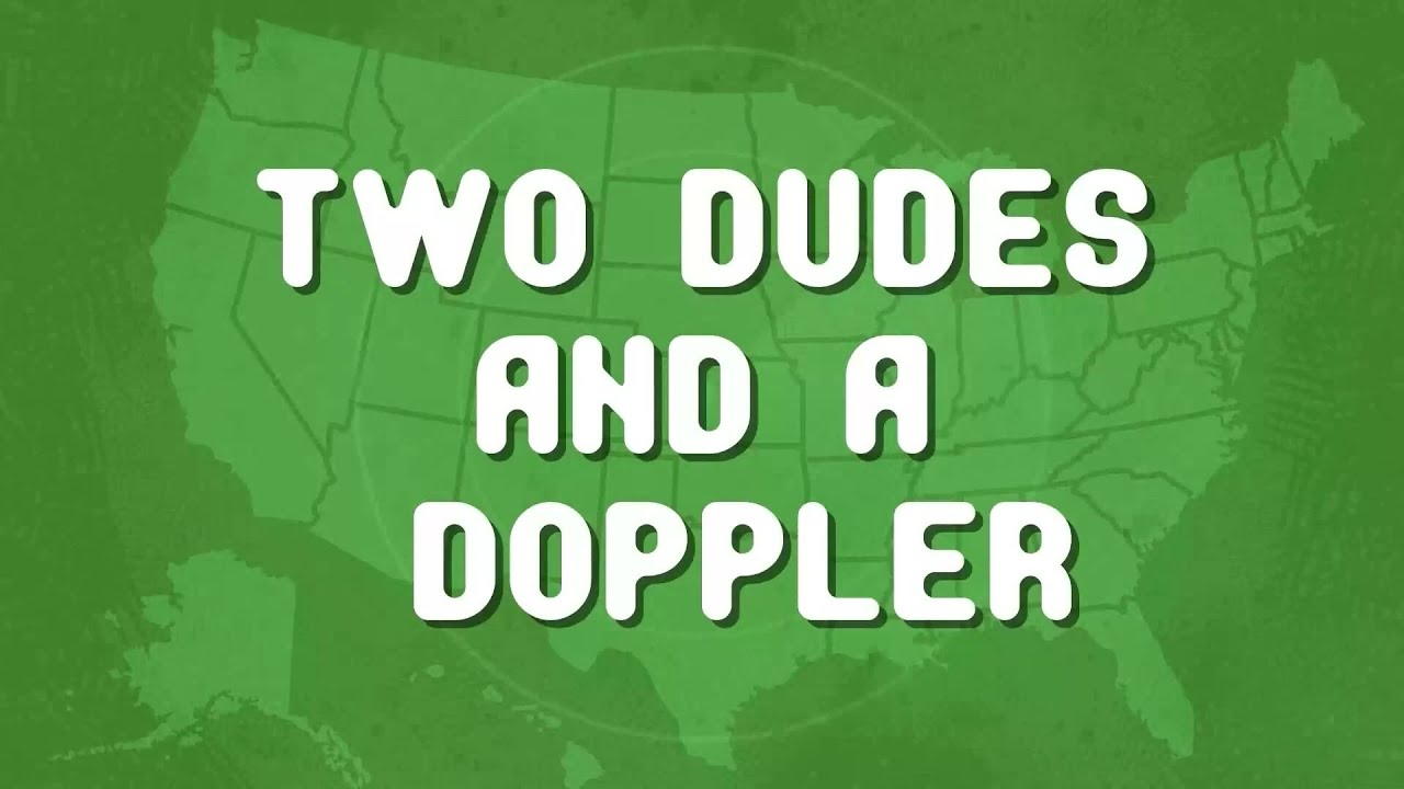 Two Dudes and a Doppler 3/13/26