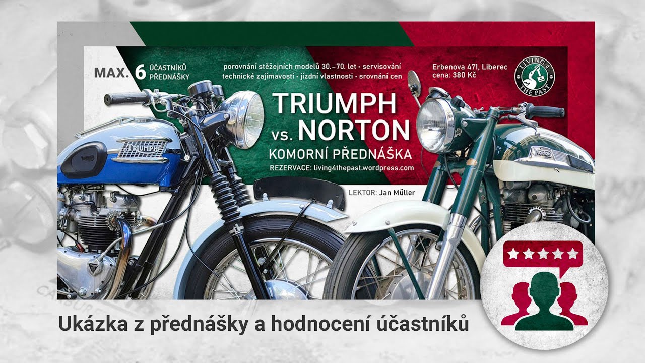 Ukázka přednášky Triumph  vs. Norton a názory účastníků