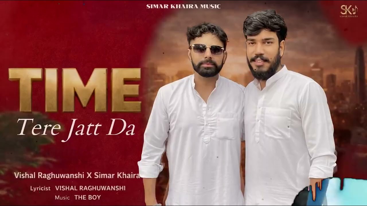 TIME (official Audio ) Vishal Raghuwanshi X simar Khaira | Punjabi attitude song 