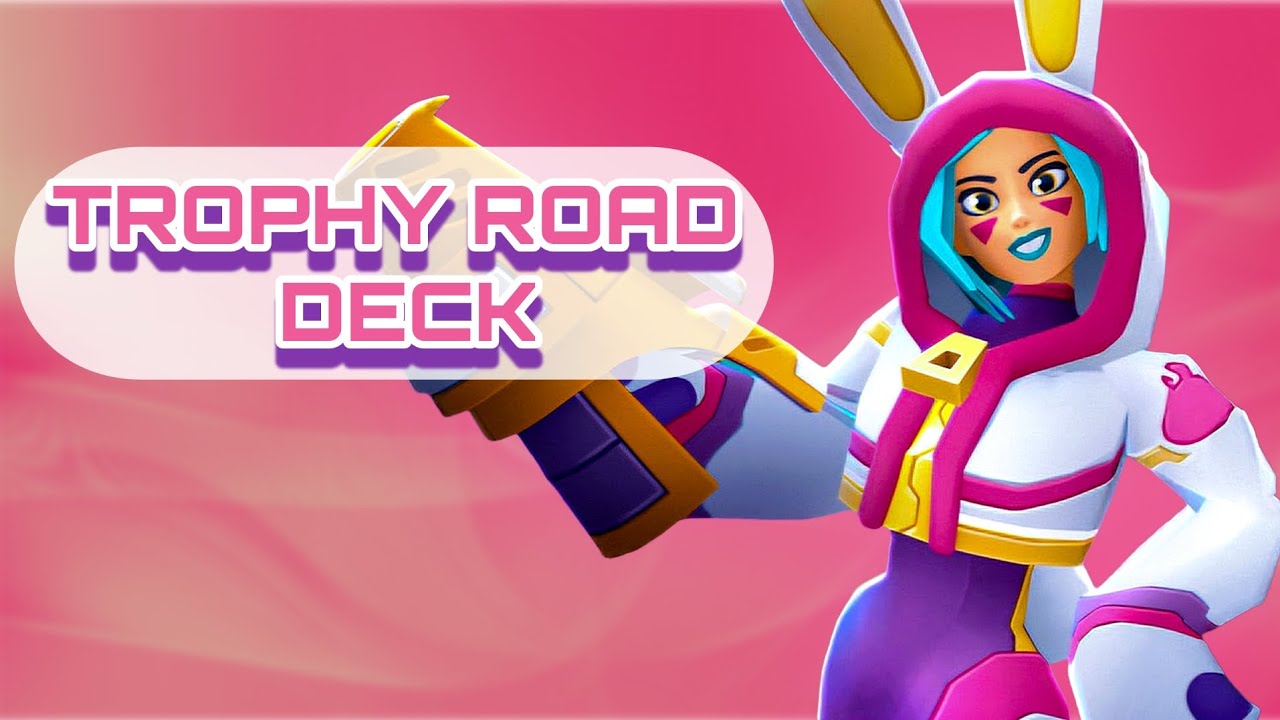 Créer un deck avec des perso de la trophy road 😃