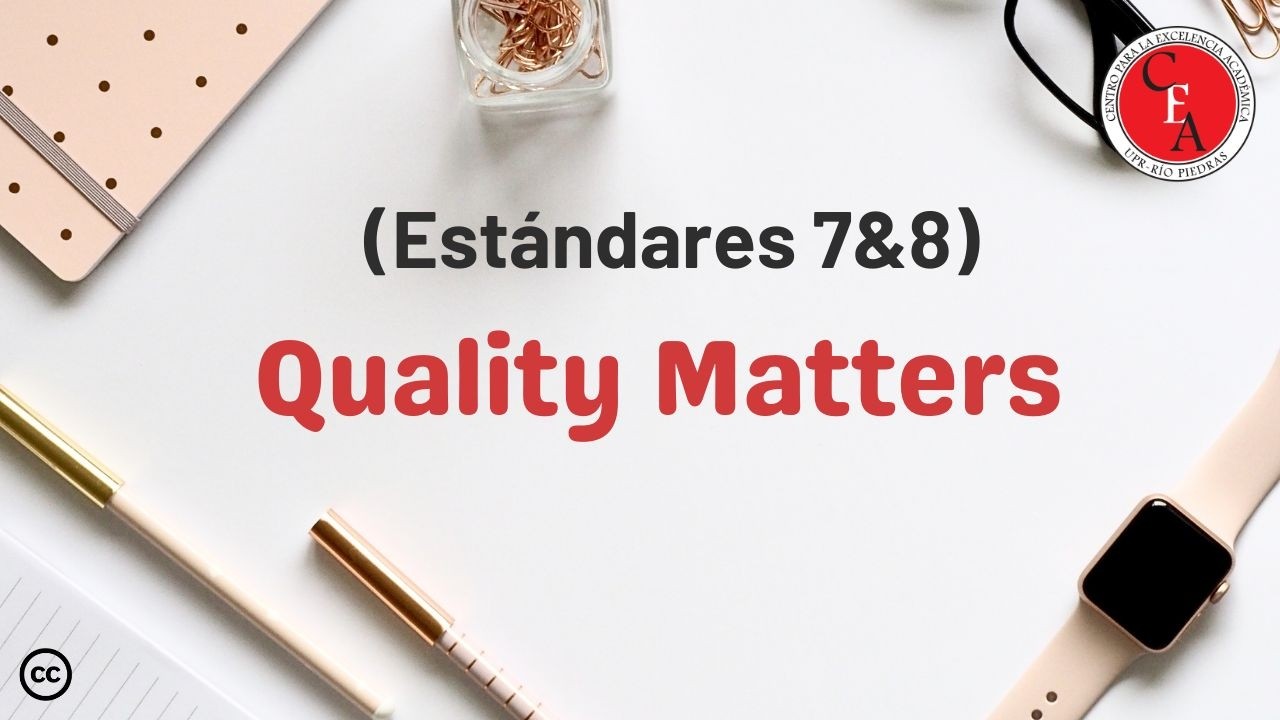 Ciclo de Quality Matters Estándares 7&8 (28/10/2025 S1)