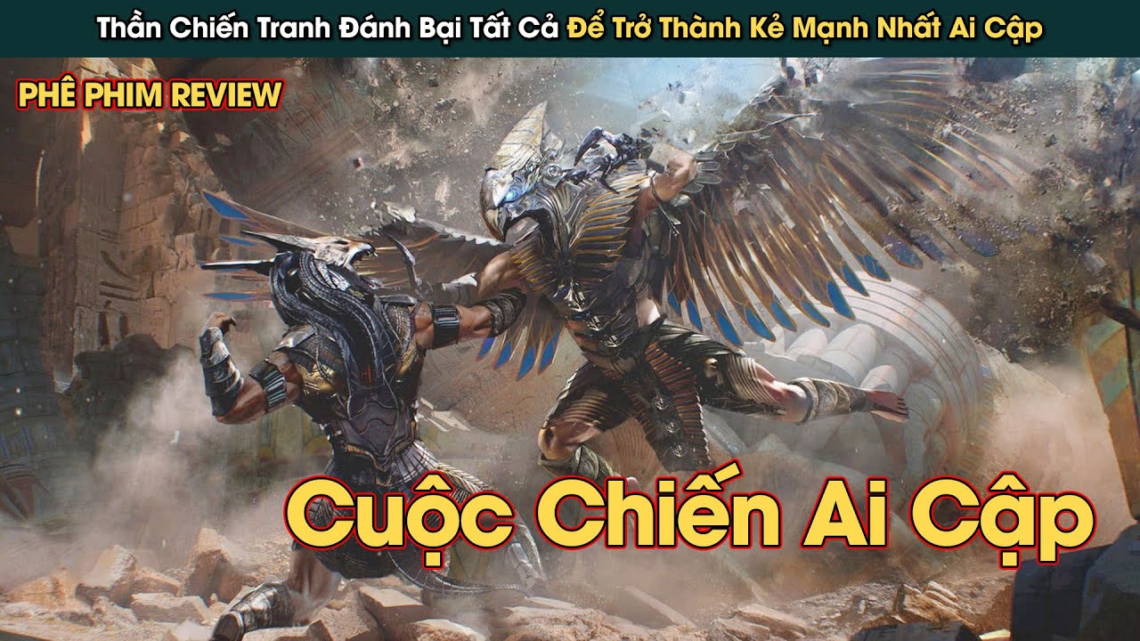 Vị Thần Chiến Tranh Đánh Bại Tất Cả Để Trở Thành Kẻ Mạnh Nhất Ai Cập || Phê Phim Review