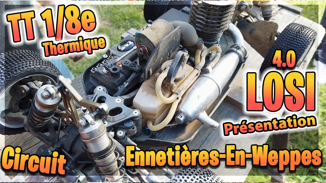 Nitro ? LOSI 4.0 TT1/8e thermique  Off Road & Piste RC d'Ennetières fermeture déc 2020