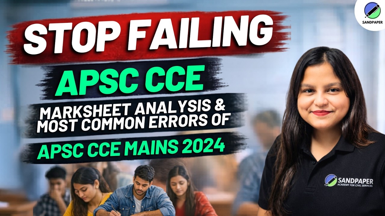📌APSC MARKSHEET ANALYSIS & Common errors of APSC CCE Mains 2024 II Stop failing APSC CCE