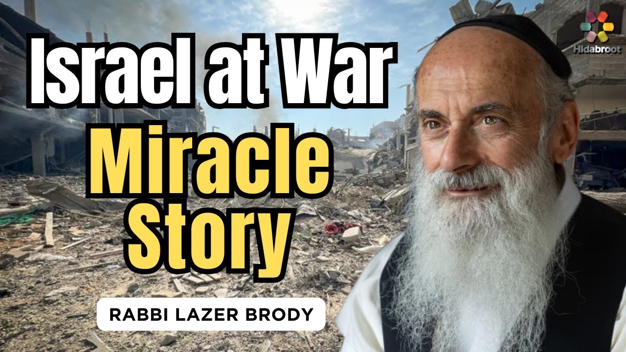 A Miracle Story in Gaza - Rabbi Lazer Brody