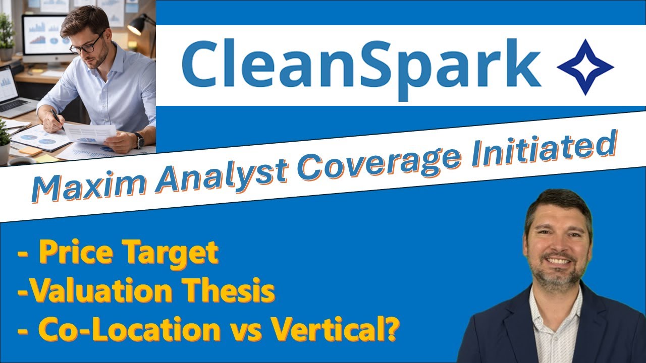 Maxim Initiates Coverage on CleanSpark 🗣️ | Future is Clearer Now 🔮